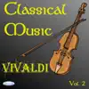 Armonie Chamber Orchestra, Violino: Larisa Mochalin & Clavicembalo: Lyudmila Sapochikova - Antonio vivaldi: classical music vol.2: le quattro stagioni op.8